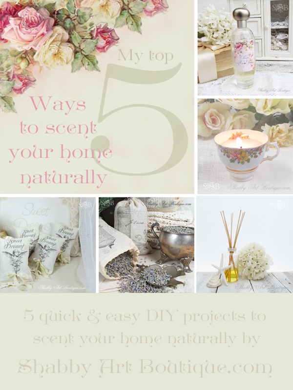 Shabby Art Boutique - 5 DIY scented home projects