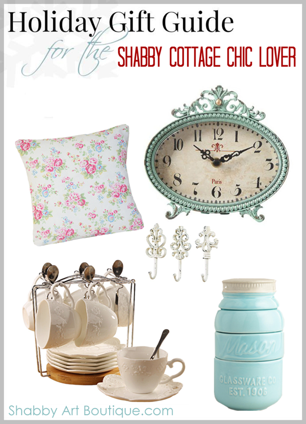 Shabby Art Boutique - Gift Giving Guide - Shabby Cottage Chic Lovers