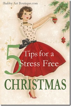 Shabby Art Boutique - 5 tips for a stress free Christmas 2