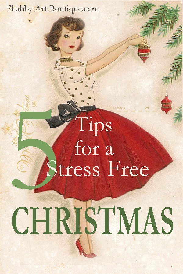 Shabby Art Boutique - 5 tips for a stress free Christmas