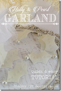 Shabby Art Boutique - holly & pearl garland tutorial