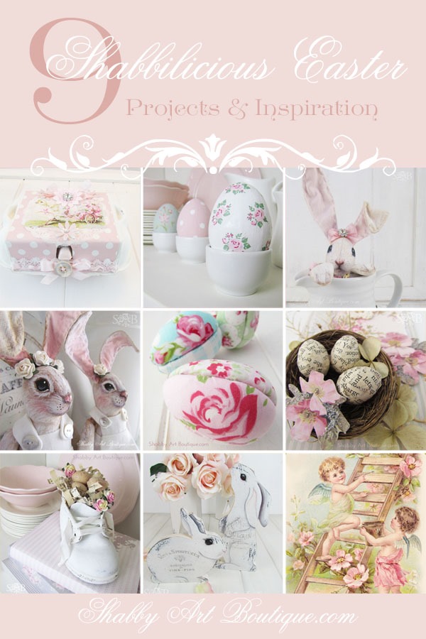 9 Shabbilicious Easter projects and inspiration from Shabby Art Boutique
