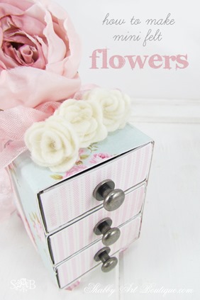How to make mini felt flowers for embellishments by Shabby Art Boutique