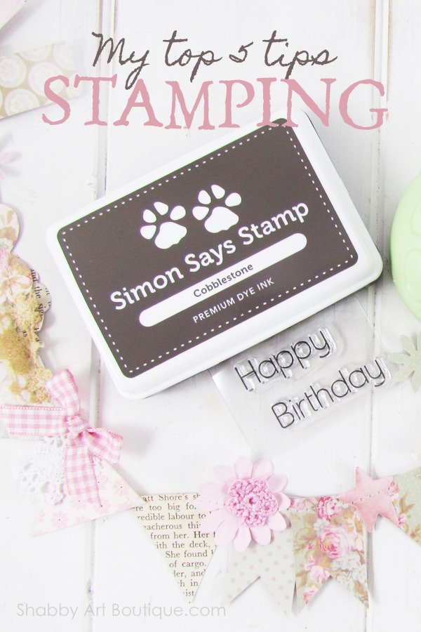 My top 5 stamping tips from Shabby Art Boutique. Click to read tips or PIN for later.