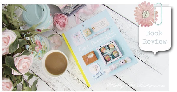 Shabby Art Boutique book review - Care Packages by Michelle Mackintosh