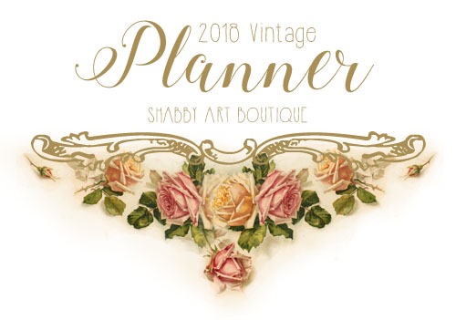 Download your 2018 Vintage Planner and Calendar at Shabby Art Boutique