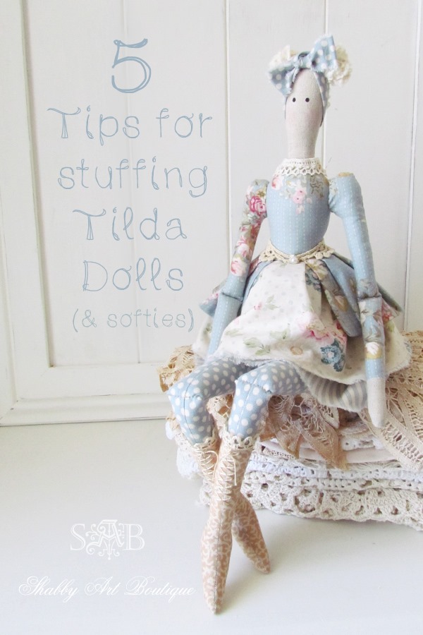 5 tips for stuffing Tilda dolls and softies from Kerryanne English of Shabby Art Boutique