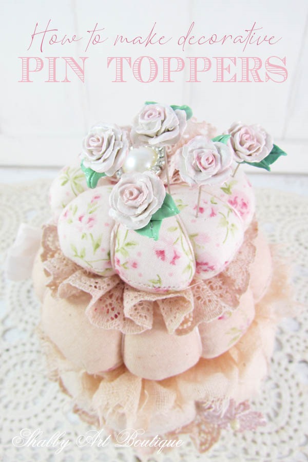 A DIY tutorial - How to make decorative pin toppers for your pincushions by Shabby Art Boutique