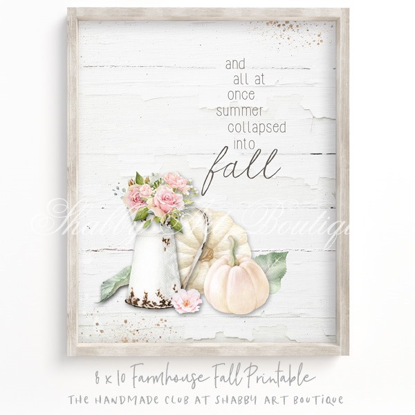 Farmhouse 8 x10 printables to frame for Fall decorating from the Handmade Club at Shabby Art Boutique - Fall season