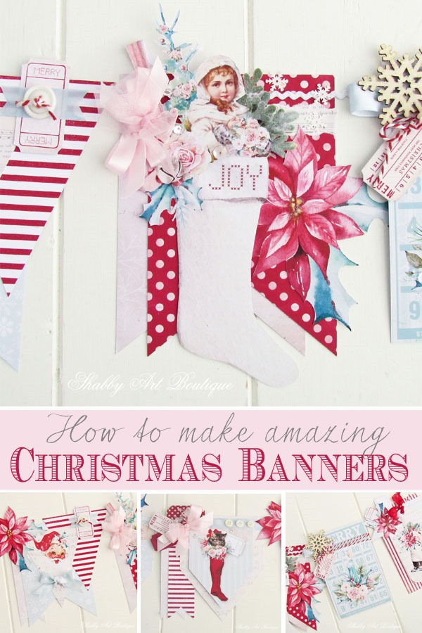 Hot tips on how to make amazing Christmas banners - find out how from Shabby Art Boutique